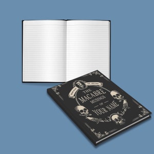 May include: A black notebook with a lined interior. The cover features a vintage design with a skull and crossbones, the text "The Macabre Musings of", and a space for a name.