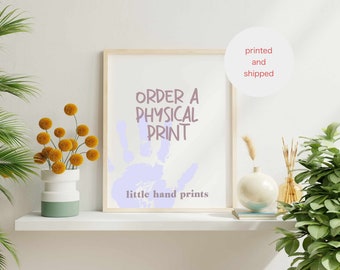 Printed & Shipped from Little Hand Prints | Unframed | 8x10 Print | 16x10 Print