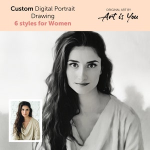 Custom Drawing Portrait from Photo - Woman | 6 realistic styles | Woman Personalized Portrait | Digital Pencil Charcoal Sketch | Art is You