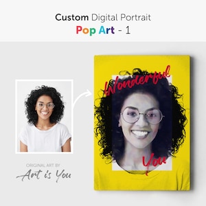 Custom Pop Art digital portrait | Modern Pop Art portrait from photo | Original Pop Art | Personalized mixed media paint | Art is You