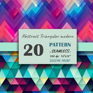 May include: A digital print design featuring a colourful abstract triangular pattern. The design is seamless and comes in 20 different variations. The text on the image reads "Abstract Triangular modern 20 PATTERN ..SEAMLESS.. 300 dpi 12"x12" DIGITAL PRINT".