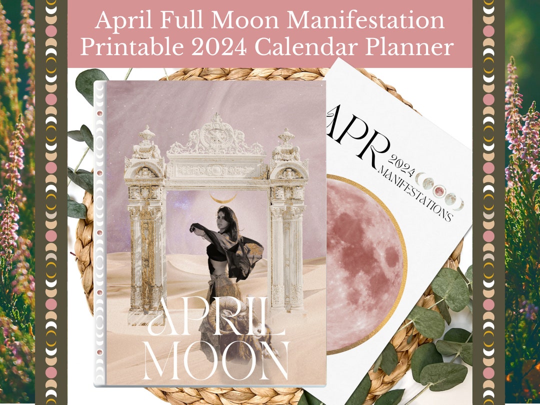 Full Moon Journal Manifestations for April 2024 Printable Calendar
