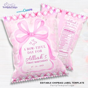 May include: Pink chip bag template with a large bow design and the text "A BOW-TIFUL DAY FOR Alliah's FIRST BIRTHDAY 07-21-2025". The bag also includes a "Nutrition Facts" label. The top edge has a pink and white checkered pattern.