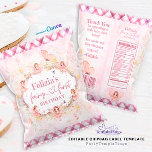 May include: Pink chip bag label template with a fairy theme. The label reads "Felizia's fairy first BIRTHDAY" with fairy illustrations. The bag also includes text that says "Thank You for spreading a little fairy dust today!" and "Editable in Canva".