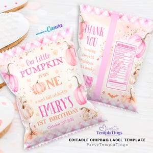 May include: Pink and white chip bag label template with pumpkin illustrations. The text reads "Our Little Pumpkin Turn One" and "Emery's 1st Birthday October 20th 2025". The words "Thank You" are also visible.