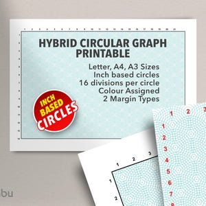 May include: A printable hybrid circular graph with inch-based circles, available in Letter, A4, and A3 sizes. The design features 16 divisions per circle and color-assigned elements. The image includes the text "HYBRID CIRCULAR GRAPH PRINTABLE".