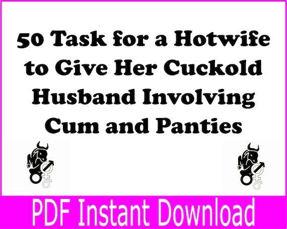 50 Task for a Hotwife to Give to her Cuckold Husband, Cuckold Husband Task, Cuckold Task, Roleplay Task