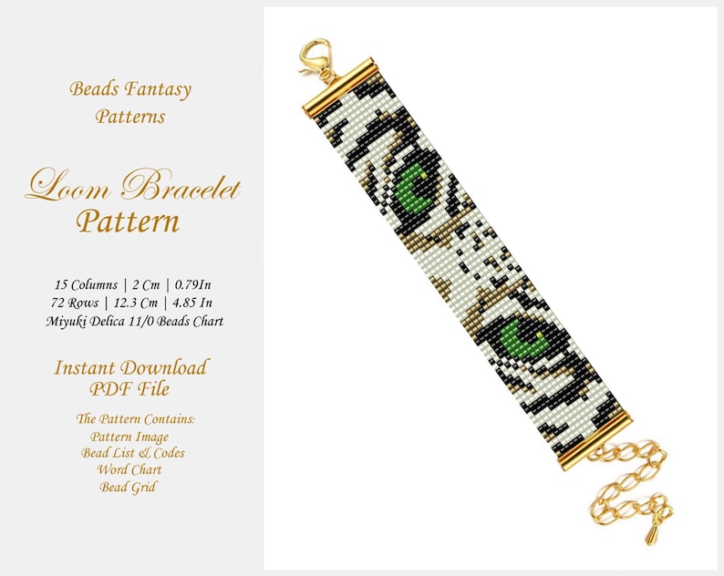 May include: A white and black loom bracelet pattern with a tiger eye design. The pattern includes a bead list, word chart, and bead grid. The bracelet is 12.3 cm (4.85 inches) long and 2 cm (0.79 inches) wide. The pattern is for use with Miyuki Delica 11/0 beads.