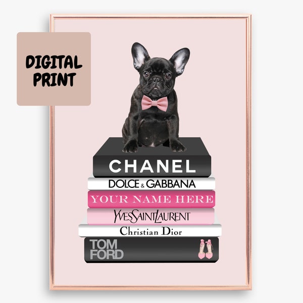 Personalised Wall Art | Fashion Books | Fashion Poster | French Bulldog | Chanel | Tom Ford | Printable Wall Art | Download | Digital Print