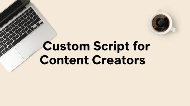 5 Custom Content Creator Scripts – Tailored Tiktok, Instagram Reels ...
