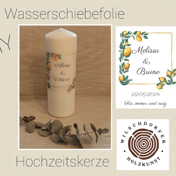 Hochzeitskerze personalisiert Wasserschiebefolie Kerzentattoo DIY Hochzeit Traukerze Mediterran Zitrone