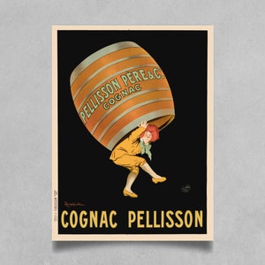 May include: Vintage poster advertising Cognac Pellisson. A woman in a yellow dress struggles to lift a large barrel of Cognac Pellisson Pere & C. on her back. The barrel is orange and brown with black lettering.