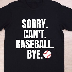 Entschuldigung. Kann nicht. Baseball. Tschüss.- Digitales Bild