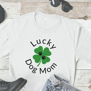 Lucky Dog Mom- SVG & JPG files