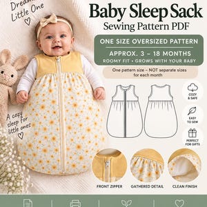 May include: A PDF sewing pattern for a baby sleep sack featuring a yellow and white floral print with a solid yellow yoke and a front zipper. The pattern is designed for a roomy fit for ages 3 to 18 months and includes technical line drawings.