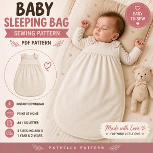 May include: A digital sewing pattern for a baby sleeping bag, featuring text that reads BABY SLEEPING BAG SEWING PATTERN PDF PATTERN, INSTANT DOWNLOAD, PRINT AT HOME, A4 / US LETTER, 2 SIZES INCLUDED 1 YEAR & 2 YEARS, and MADE WITH LOVE FOR YOUR LITTLE ONE.