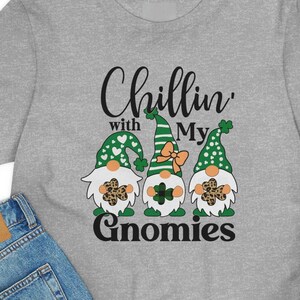 St Patrick&#39;s Day Gnome T-Shirt: Chillin&#39; With My Gnomies