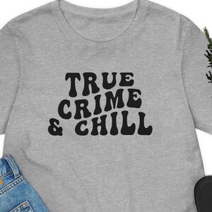 True Crime & Chill T-shirt: Retro Obsessed Tee