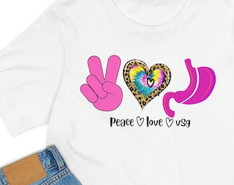 Peace Love VSG T-Shirt: Bariatric Surgery Weight Loss Gift