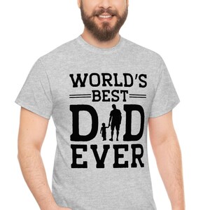 Fathers Day T-shirt, Gift For Dad, Fathers Day Shirt, Fathers Day Gift, Funny Shirt For Dad, Dad T-shirt, Best Dad Shirt