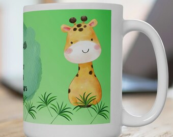 Baby Giraffe Inspirational Coffee Mug - 15oz Ceramic Mug