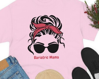 Funny Bariatric Mama T-Shirt: Weight Loss Surgery Gift