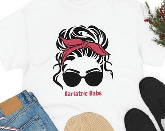 Bariatric Babe T-Shirt: Gastric Surgery Weight Loss Gift