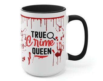 True Crime Queen Coffee Mug - 15oz Ceramic Mug