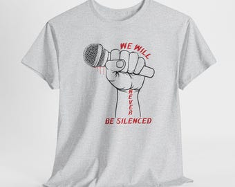We Will Never Be Silenced T-Shirt, Political Patriot Tee