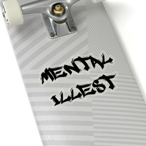 Mental iLLEST sticker