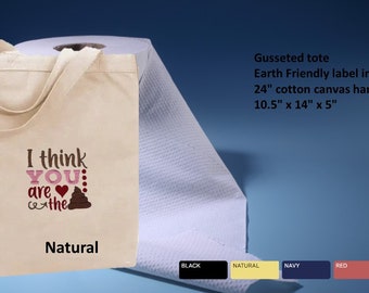 Humorous "You are the..." Canvas Tote Bag, Eco Friendly Reusable Bag