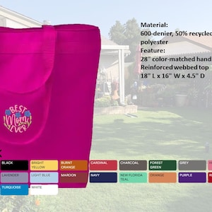 May include: Hot pink tote bag with "Best Mom Ever" embroidery. Features 28-inch handles and a zipper. Dimensions are 18" L x 16" W x 4.5" D. Made of 600-denier, 50% recycled polyester, and 50% polyester. Available in various colors.