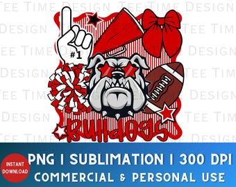 May include: A graphic design featuring a bulldog wearing star-shaped sunglasses, a football, a megaphone, a pom-pom, and a hand with the number one. The word "Bulldogs" is written in red script. The design has red, white, and black elements.