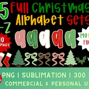 May include: Digital Christmas alphabet sets with 140 PNG files. The image features the text "5 Full Christmas Alphabet sets" in green, red, and yellow. Additional graphics include Christmas trees, bows, and stockings. The image also includes the text "Commercial & Personal Use".