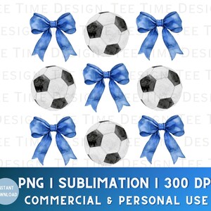 May include: Watercolor illustration featuring soccer balls and blue bows. The soccer balls are white with black pentagons. The bows are a vibrant blue. Text at the bottom reads "PNG I SUBLIMATION I 300 DPI COMMERCIAL & PERSONAL USE."