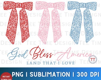 God Bless America Png, Coquette Bow Fourth of July PNG, Sublimation Art, Lace Bows png, digital download, Land That I Love, Patriotic Bows