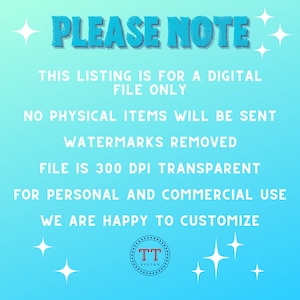 Puede incluir: Un gr&aacute;fico de texto azul y blanco sobre un fondo azul claro con estrellas. El texto dice "PLEASE NOTE" e incluye informaci&oacute;n sobre un archivo digital, ning&uacute;n art&iacute;culo f&iacute;sico, marcas de agua eliminadas, tama&ntilde;o del archivo y uso comercial. El gr&aacute;fico tambi&eacute;n incluye el texto "TT DESIGN" en un c&iacute;rculo.