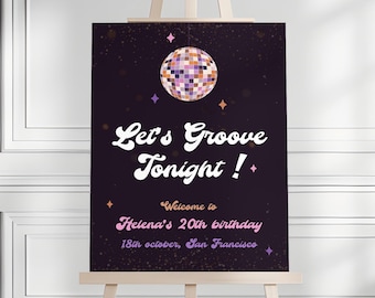 Disco Party Birthday Party Welcome Sign Template, Let's Groove Tonight Sign, Retro Disco, 70s Dance Party, Instant Download N12