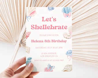 May include: A light-colored invitation with the text "Let's Shellebrate" in pink, announcing Helena's 8th birthday. The invitation features watercolor seashell illustrations in pink and blue, with the event details.