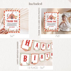 May include: A printable set of circus-themed birthday party decorations, including a thank you card, a thank you card with a photo space, and a 13-flag banner. The banner features the letters "HAPPY BIRTHDAY" in red and white stripes. The thank you cards feature a circus tent with animals and the text "Thank You. I loved all the presents and the cake too, but my favourite part of my birthday was seeing you! Love, Charlie."