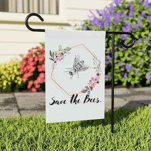 Save the Bees|Conservation|Pollinators|Climate Change| garden flag| home dedor| Gift for