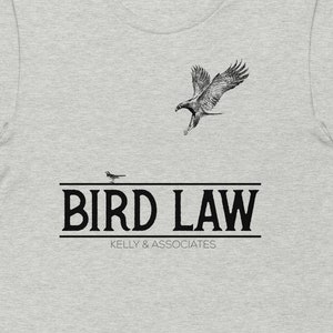 Unisex Bird Law Shirt, Lawyer Shirt,  Kelly & Associates