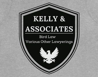 Unisex Kelly & Associates Shirt, Bird Law and Various Other Lawyerings Shirt, Funny Lawyer Shirt