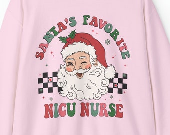 Santa's Favorite NICU Nurse Sweatshirt, Retro Christmas Sweatshirt, Gift For Her, Nurse Gift, NICU Nurse Present, Holiday Sweatshirt
