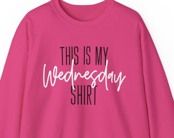 This Is My Wednesday Shirt Sweatshirt, Pink On Wednesdays Shirt, 2000's Fan Sweatshirt, 2000's Movie Shirt, 2000s Nostalgia Shirt