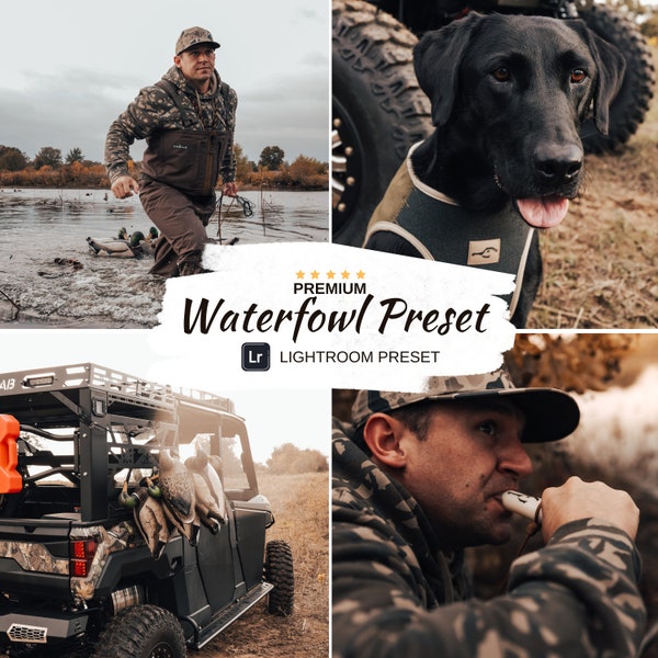 The Waterfowl Preset- Lightroom Presets, Hunting, Outdoors, Nature, Instagram, Lifestyle, Blogger Preset, Best Presets, Duck Hunting