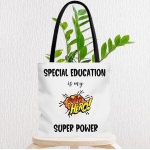 Special Education is my Super Hero Super Power Canvas Tote Bag, SPED Teacher Tote, Teacher Tote Bag, Special Education Gift, Inclusion Bag