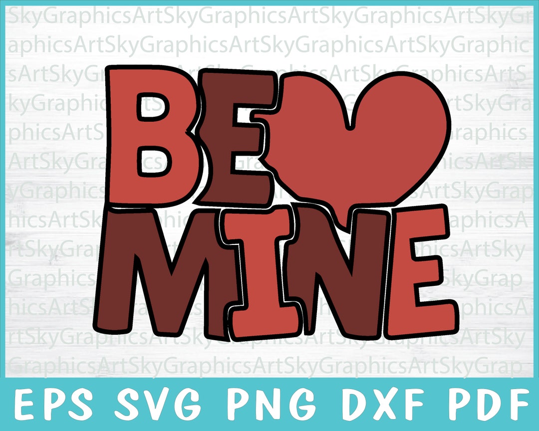 Be Mine Svg, Valentine Day Svg, Heart Svg, Cute Svg Png, Valentine's ...