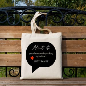 Just Sayin&#39; Cotton Canvas Tote Bag: Amusing Eco-Friendly Shopper