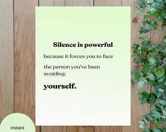 Silence Is Powerful Quote Print, Mindfulness Wall Art, Self Reflection Poster, Digital Download, Awareness Decor, 6 Sizes